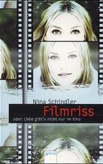 ISBN 9783401022666: Filmriss. Oder: Liebe gibt's nicht nur im Kino