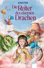 ISBN 9783401023786: Die Reiter des eisernen Drachen