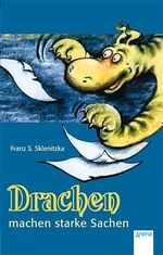 ISBN 9783401024271: Drachen machen starke Sachen (MAR466)