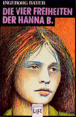 ISBN 9783401025209: Die vier Freiheiten der Hanna B.