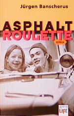 ISBN 9783401025315: Asphaltroulette