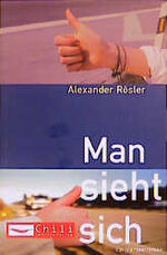 ISBN 9783401026091: Man sieht sich - Ein Tramperroman - bk1245