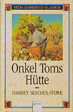 ISBN 9783401044736: Onkel Toms Hütte, Eine Erzählung für die Jugend. Frei bearbeitet. Mit 4 farbigen Bildern von Ernst Penzoldt..