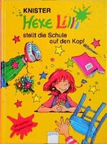 ISBN 9783401044910: Hexe Lilli stellt die Schule auf den Kopf - In neuer Rechtschreibung