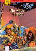 ISBN 9783401047416: Die wilden Piraten