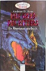 ISBN 9783401049007: Das Grab des Ritters