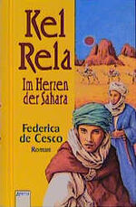 ISBN 9783401049229: Kel Rela - Im Herzen der Sahara