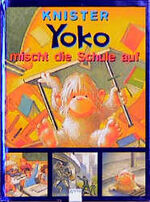 ISBN 9783401049434: Yoko mischt die Schule auf