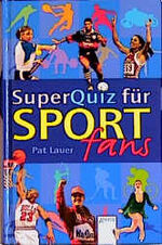 ISBN 9783401050430: Superquiz für Sportfans