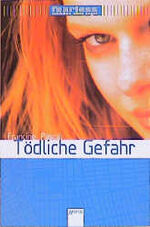 ISBN 9783401051208: Tödliche Gefahr