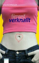 ISBN 9783401052823: Filmreif verknallt