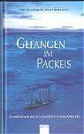 ISBN 9783401055275: Gefangen im Packeis – Ernest Shacketons Expedition in die Antarktis