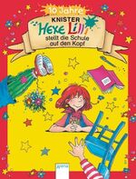 Hexe Lilli stellt die Schule auf den Kopf