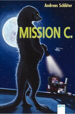 ISBN 9783401056456: Mission C.