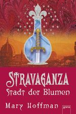 ISBN 9783401059785: Stravaganza Band 3 - Stadt der Blumen