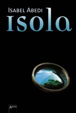 Isabel Abedi: Isola. Roman - signiert Isabel Abedi: Isola. Roman - signiert