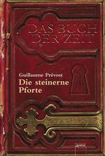 ISBN 9783401060705: Die steinerne Pforte – Das Buch der Zeit (1)