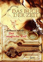 ISBN 9783401060729: Der magische Reif - Das Buch der Zeit (3)