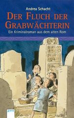 ISBN 9783401061290: Der Fluch der Grabwächterin - Ein Kriminalroman aus dem alten Rom