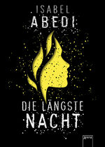 Isabel Abedi: Die längste Nacht. Roman - Isabel Abedi: Die längste Nacht. Roman -