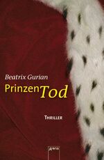 ISBN 9783401062150: Prinzentod – Thriller