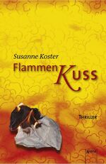 ISBN 9783401062723: Flammenkuss