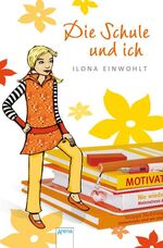 ISBN 9783401063775: Die Schule und ich (ss3s)