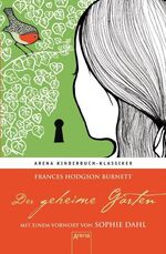Frances Hodgson Burnett: Der geheime Gar Frances Hodgson Burnett: Der geheime Gar
