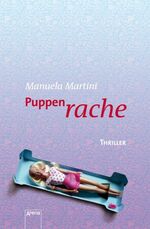 Manuela Martini: Puppenrache: Thriller (