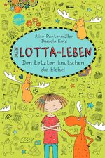 ISBN 9783401069654: Mein Lotta-Leben (6). Den Letzten knutschen die Elche