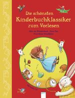 ISBN 9783401076898: Die schönsten Kinderbuchklassiker zum Vorlesen - Alice im Wunderland. Peter Pan. Peterchens Mondfahrt