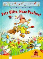 ISBN 9783401079516: Potz Blitz, Hexe Pauline!