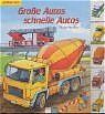 ISBN 9783401082851: Grosse Autos, schnelle Autos