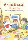 ISBN 9783401084626: Wir sind Freunde - ich und du!