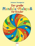 ISBN 9783401086743: Der grosse Mandala-Malspass für Kinder Rosengarten, Johannes