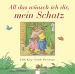 ISBN 9783401088099: All das wünsch ich dir, mein Schatz!