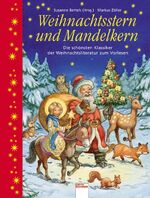 ISBN 9783401089638: Weihnachtsstern und Mandelkern: Die schönsten klassischen Geschichten und Gedichte: Die schönsten Klassiker der Weihnachtsliteratur zum Vorlesen