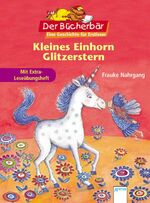 ISBN 9783401090962: Der Bücherbär - Kleines Einhorn Glitzerstern - Eine Geschichte für Erstleser. Mit Extra-Leseübungsheft