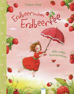 ISBN 9783401099996: Erdbeerinchen Erdbeerfee. Alles voller Sonnenschein