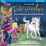 ISBN 9783401241319: Eulenzauber - Das Geheimnis des weißen Pferdes, 2 Audio-CD