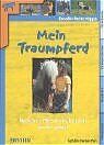 ISBN 9783401415055: Mein Traumpferd