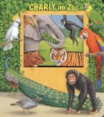 ISBN 9783401452708: Charly im Zoo