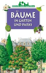 ISBN 9783401454085: Bäume in Gärten und Parks