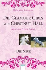 ISBN 9783401454122: Die Glamour Girls von Chestnut Hall - Die Neue