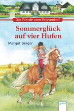 ISBN 9783401454405: Die Pferde vom Friesenhof: Sommerglück auf vier Hufen