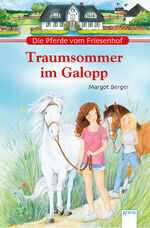 ISBN 9783401454580: Die Pferde vom Friesenhof. Traumsommer im Galopp. Sonderband