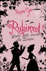 ISBN 9783401506005: Rubinrot - Liebe geht durch alle Zeiten