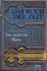 ISBN 9783401509204: Das Buch der Zeit (1). Die steinerne Pforte