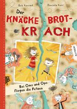 ISBN 9783401603070: Der Knäckebrotkrach: Bei Oma und Opa fliegen die Fetzen