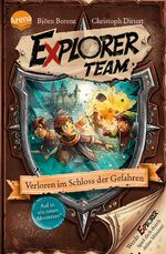 ISBN 9783401606392: Explorer Team - Verloren im Schloss der Gefahren
